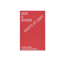 BENT & BROKEN SHAFTS OF LIGHT